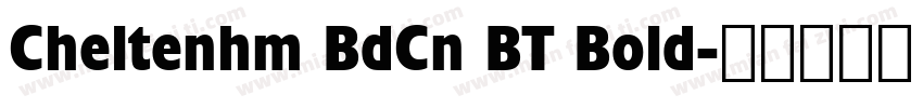 Cheltenhm BdCn BT Bold字体转换